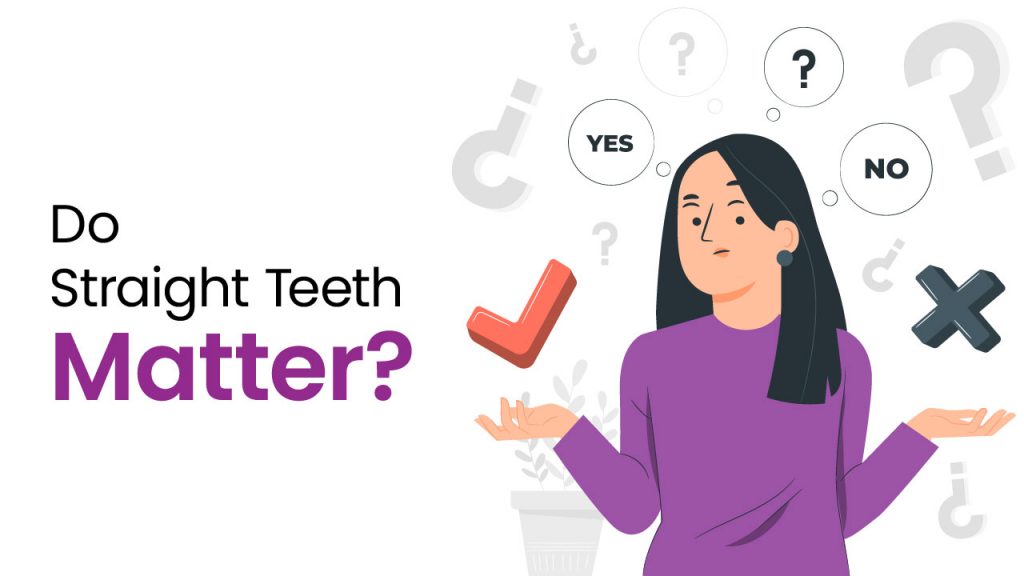 Do Straigth teeth matter 01 | Dental World